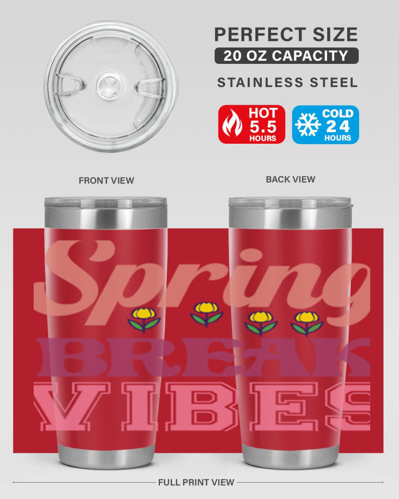 Spring Break Vibes  486#- spring- Tumbler