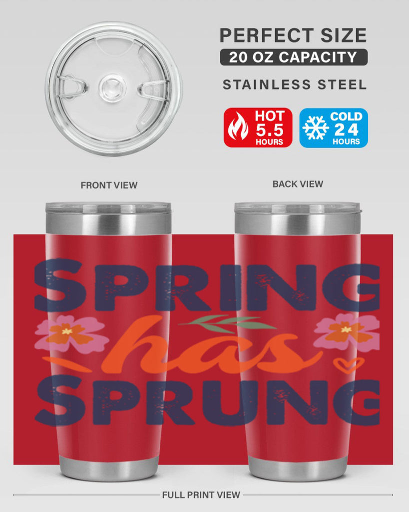 Spring Has Sprung  494#- spring- Tumbler
