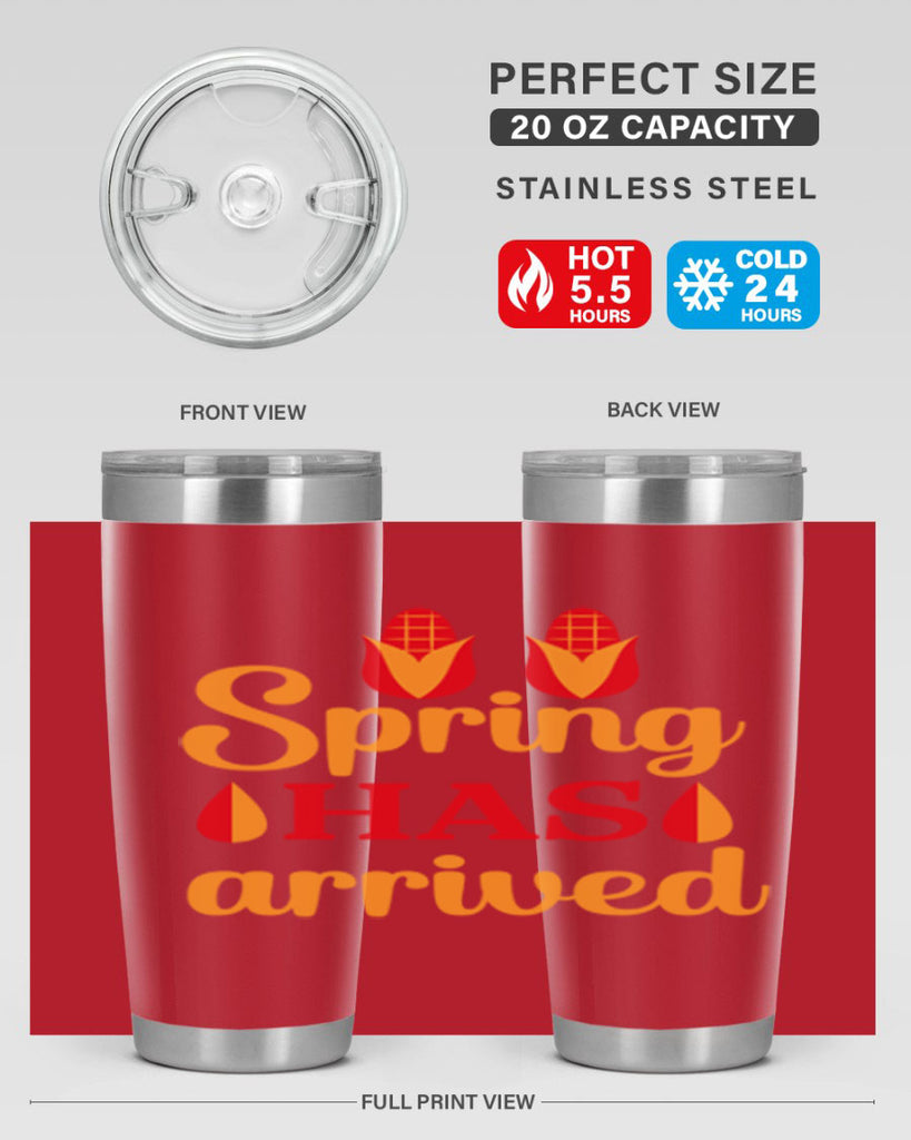 Spring has arrived 424#- spring- Tumbler