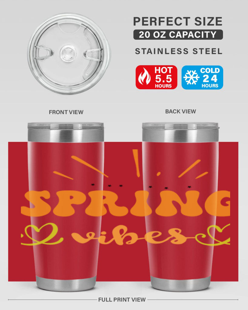 Spring vibes  519#- spring- Tumbler