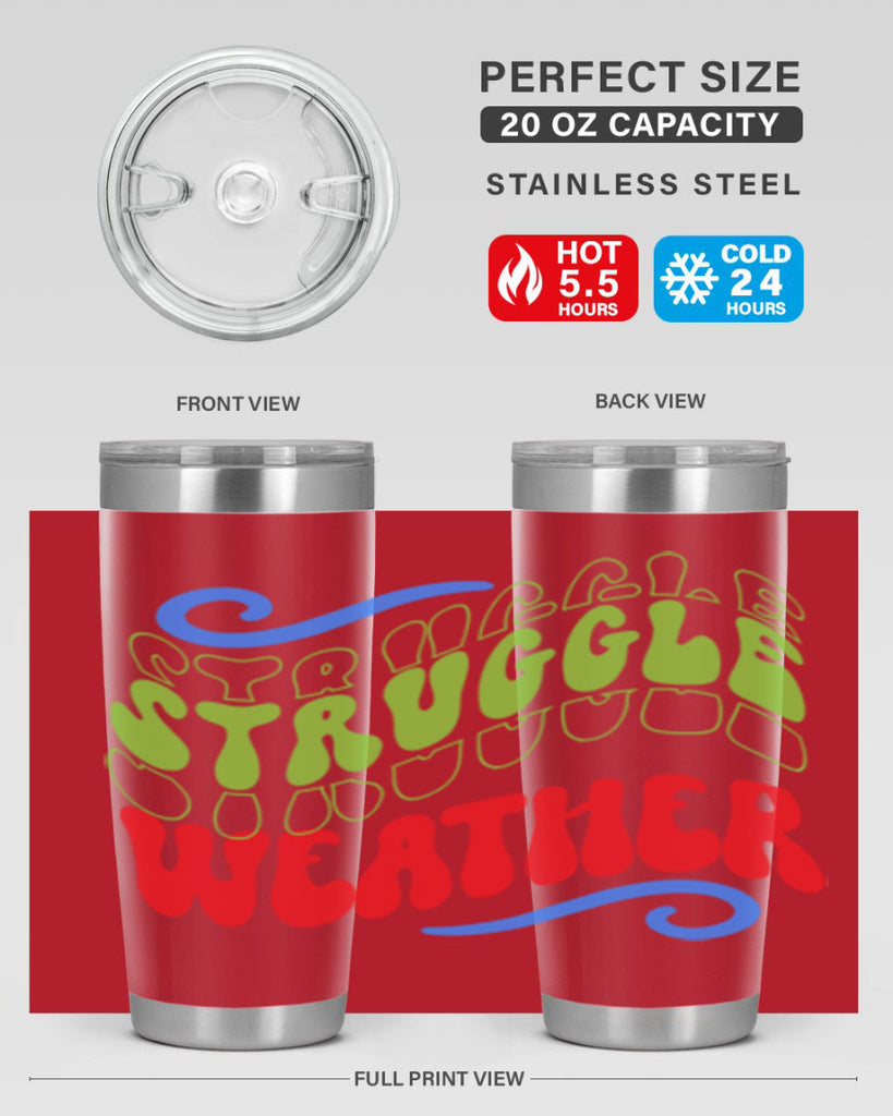 Struggle weather 396#- winter- Tumbler
