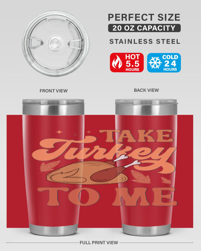 Take Turkey To Me 594#- fall- Tumbler
