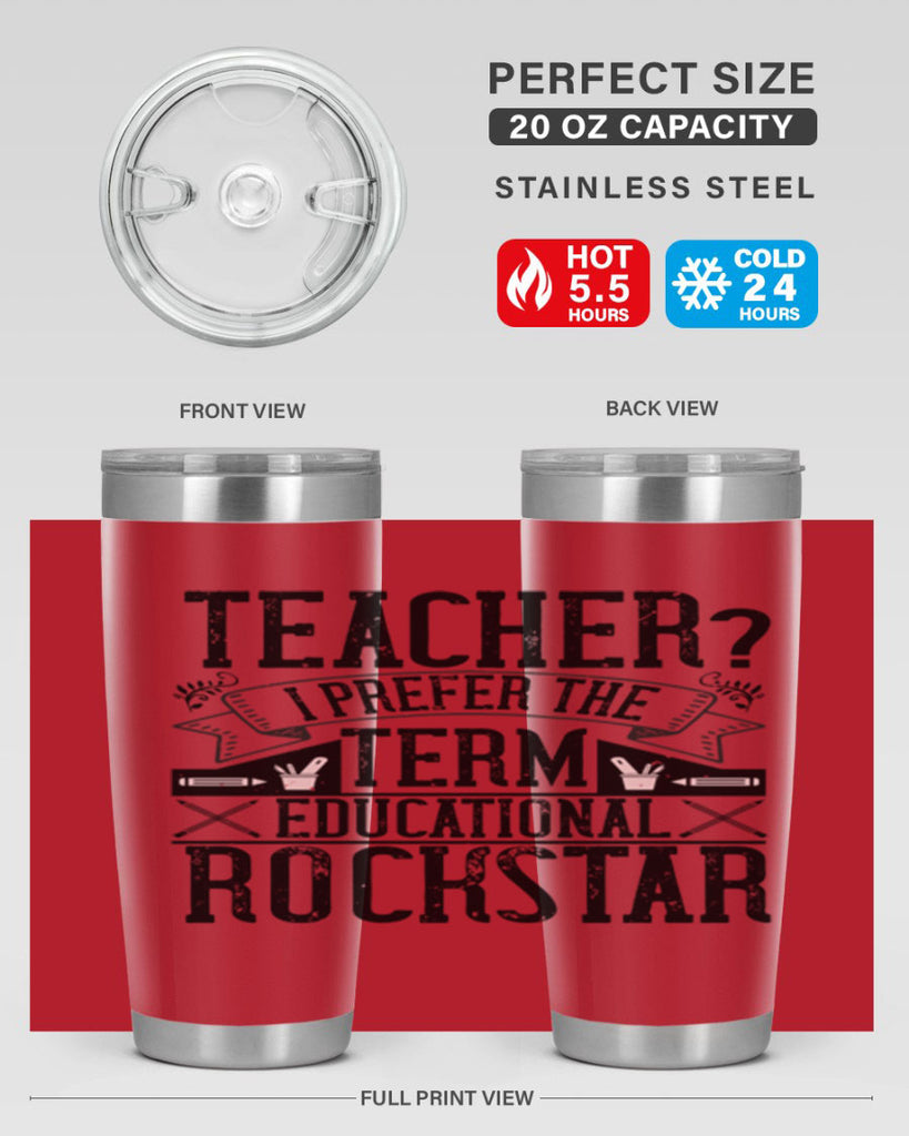 Teacherprefer the term educational rock star Style 13#- teacher- tumbler
