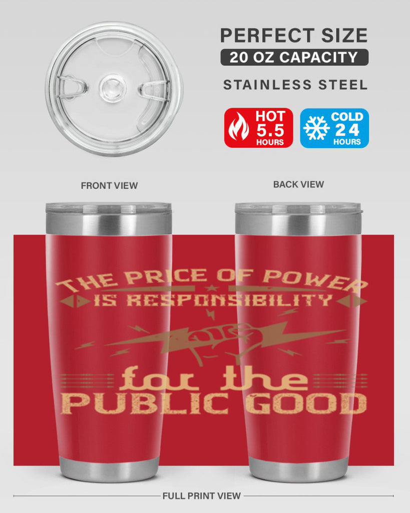 The price of power is responsibility for the public good Style 9#- electrician- tumbler