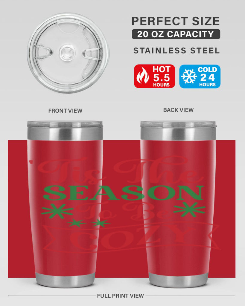 Tis The Season To Be Cozy 415#- winter- Tumbler