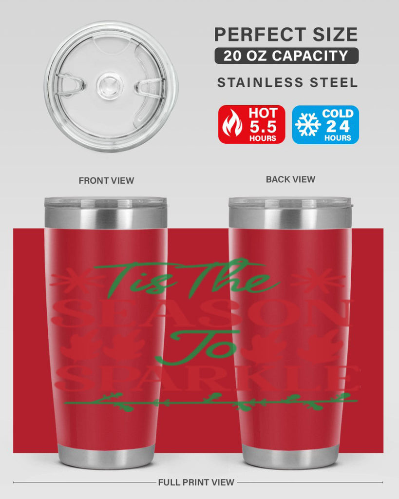 Tis The Season To Sparkle 419#- winter- Tumbler