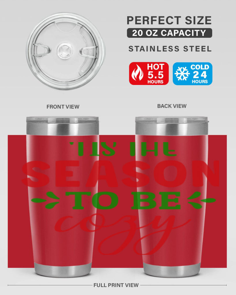Tis the Season to Be Cozy 2#- winter- Tumbler