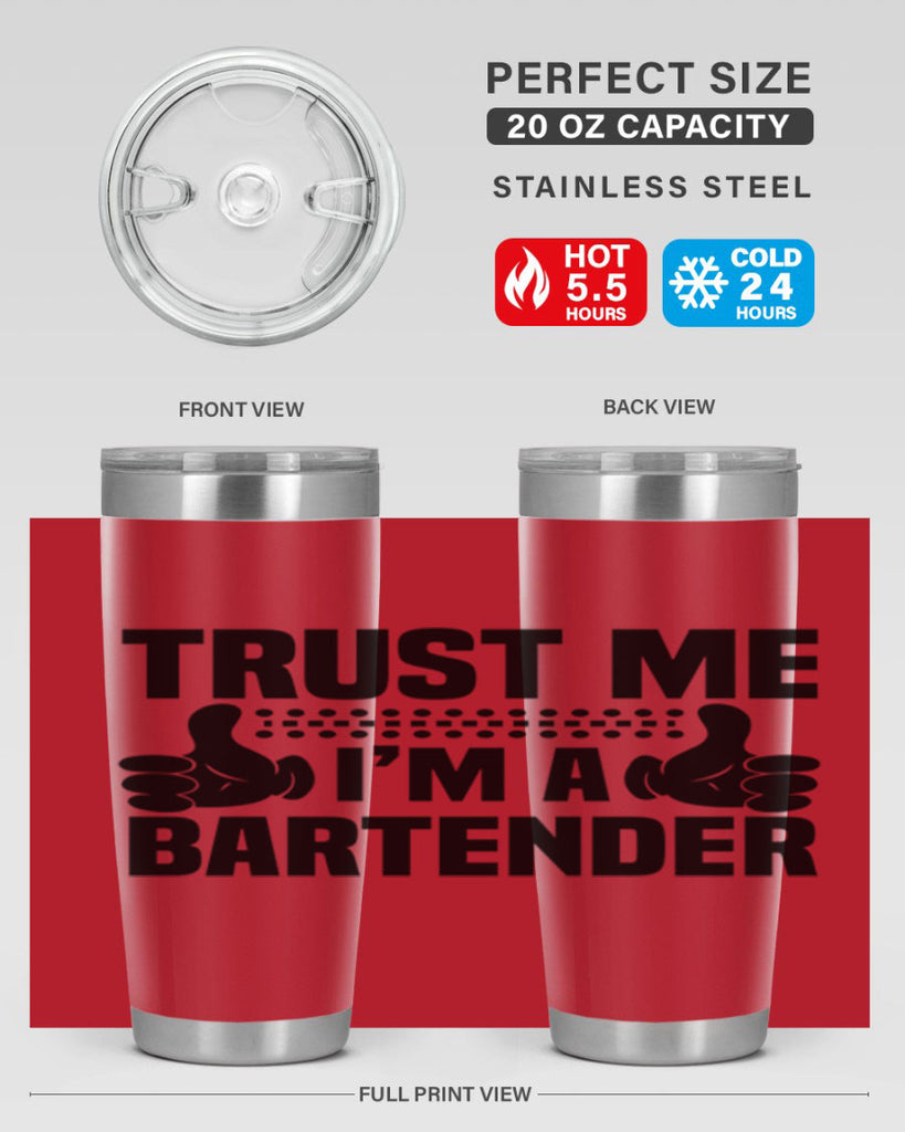 Trust me Style 11#- bartender- tumbler