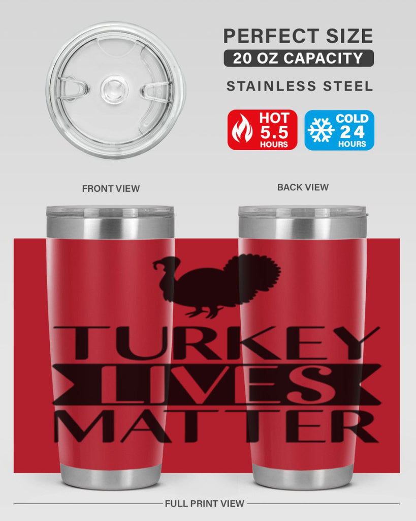 Turkey Lives Matter Shirt 624#- fall- Tumbler