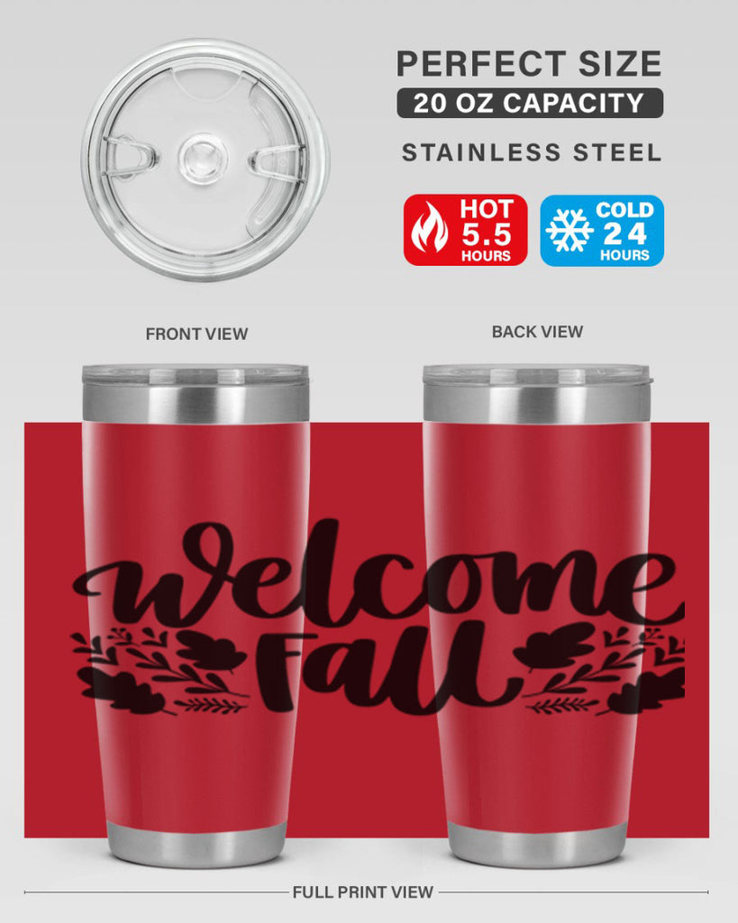 Welcome Fall 514#- fall- Tumbler