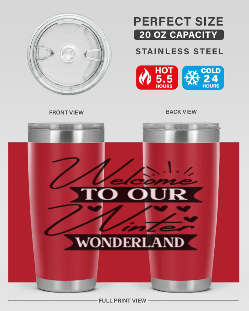 Welcome To Our Winter Wonderland 468#- winter- Tumbler