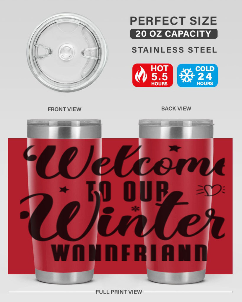 Welcome To Our Winter Wonderland470#- winter- Tumbler