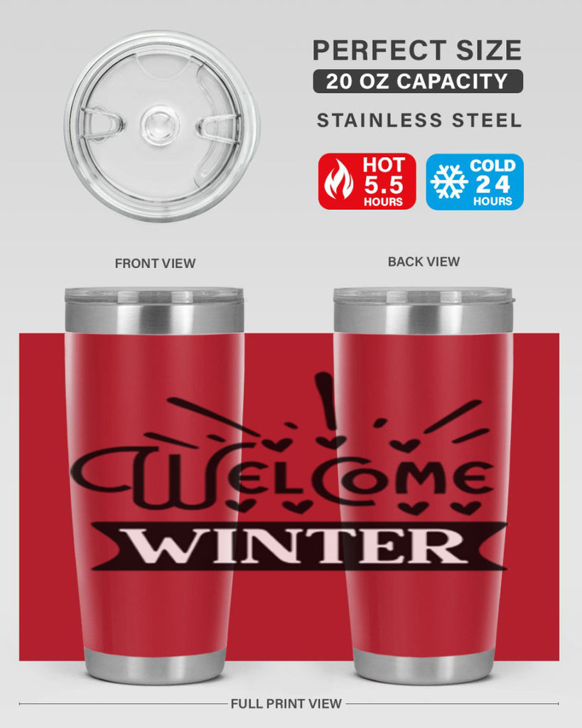 Welcome Winter 472#- winter- Tumbler