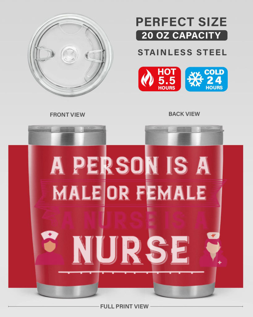 Whether a person is a male or female a nurse is a nurse Style 252#- nurse- tumbler
