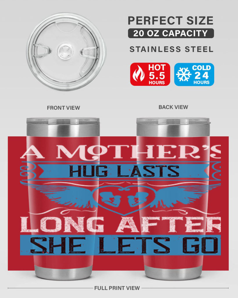 a mother’s hug lasts long 2#- mothers day- Tumbler
