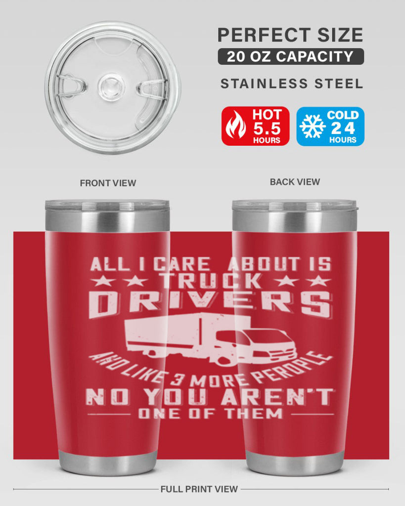 all i care about is truck drivers and like z Style 28#- truck driver- tumbler