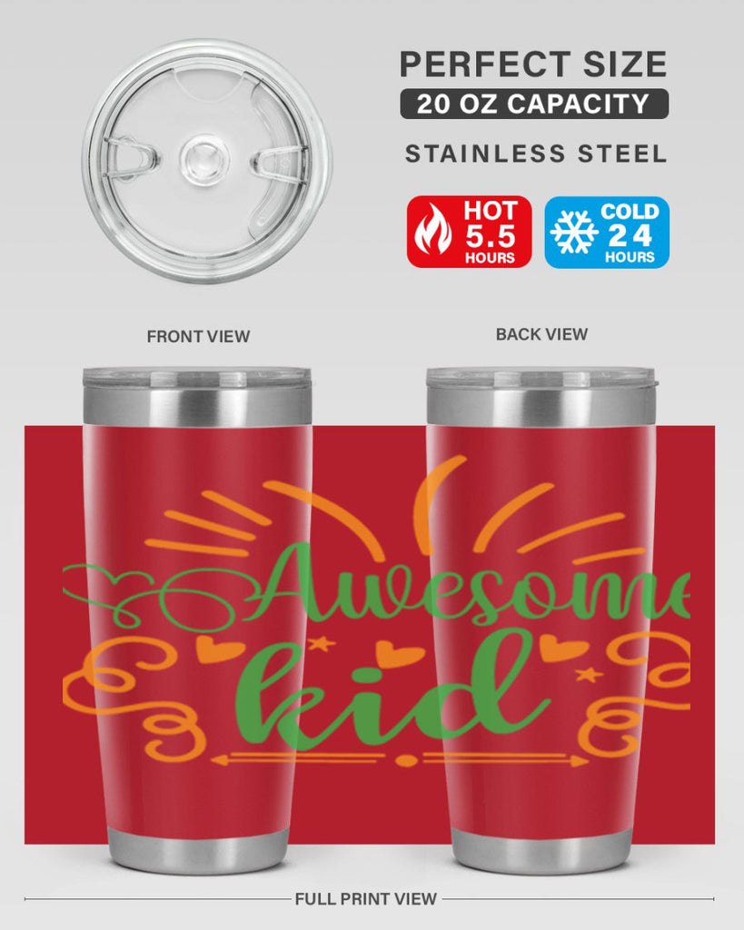 awesome kid 111#- fathers day- Tumbler