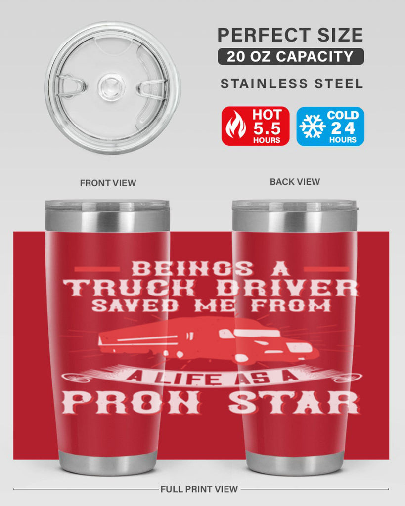 beings a truck driver saved me from a life as a pron star Style 17#- truck driver- tumbler