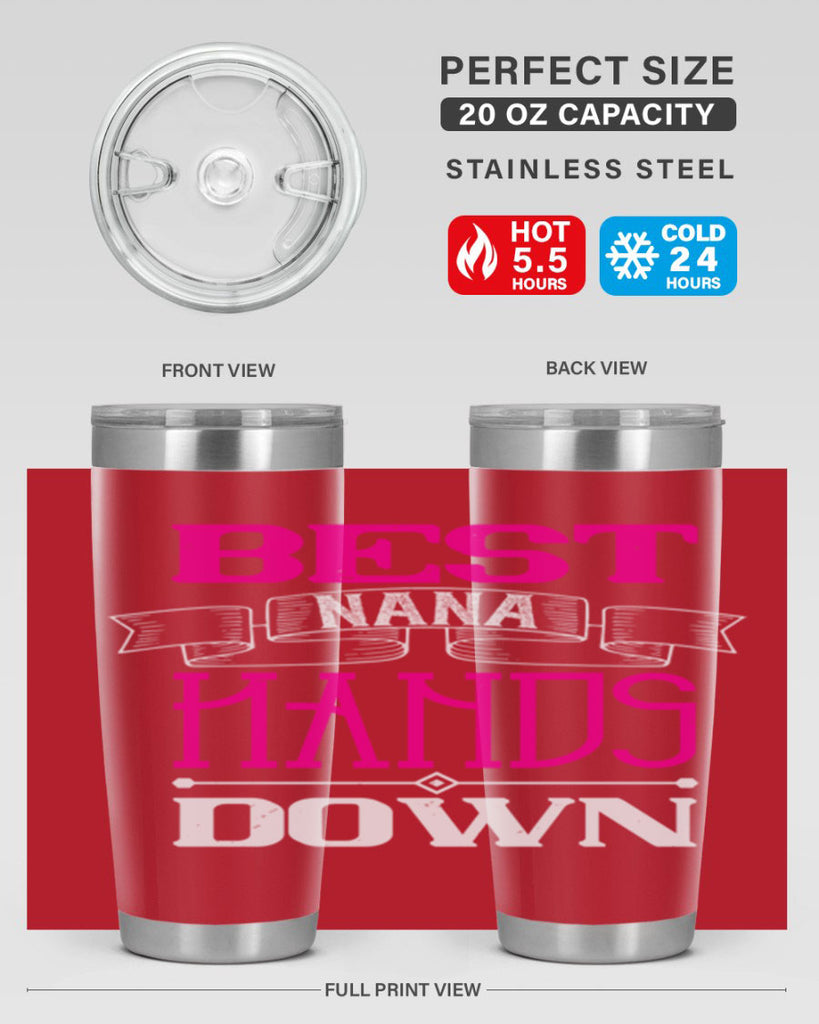 best nana hands down 35#- grandma - nana- Tumbler