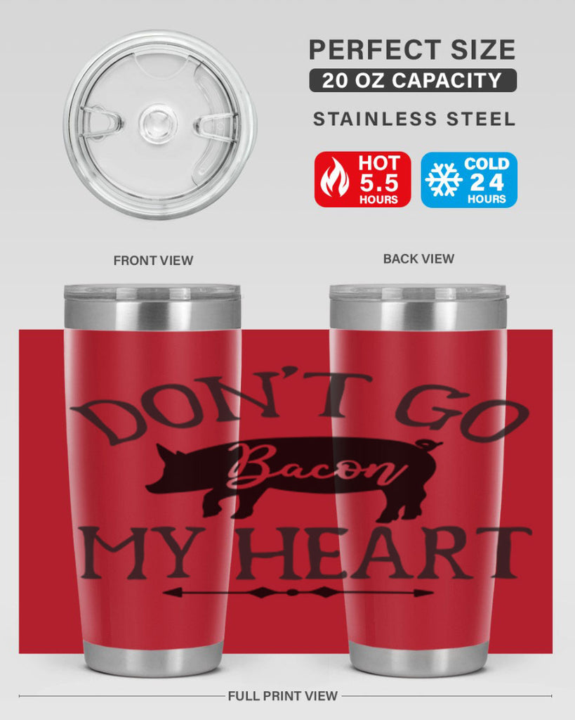 dont go bacon my heart 110#- kitchen- Tumbler