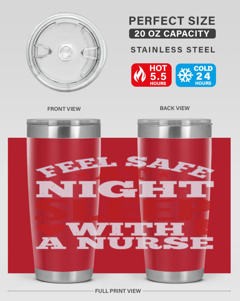 feel safe at night sleep with a nurse Style 225#- nurse- tumbler