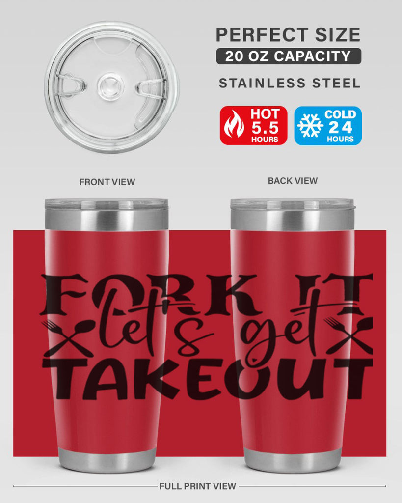 fork it lets get takeout 96#- kitchen- Tumbler