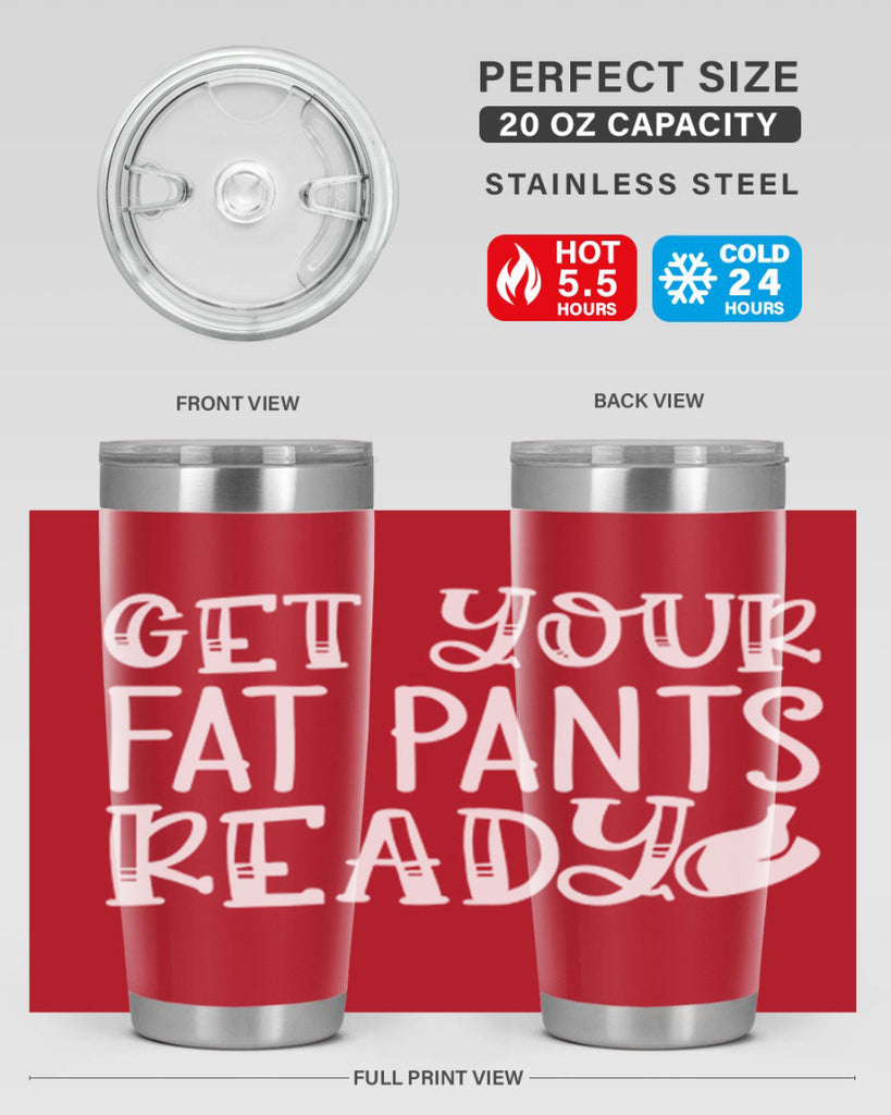 get your fat pants ready 38#- kitchen- Tumbler