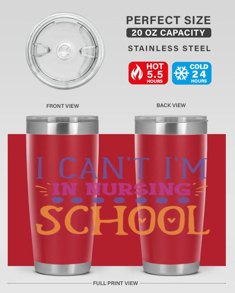 i cant im in nursing school Style Style 179#- nurse- tumbler