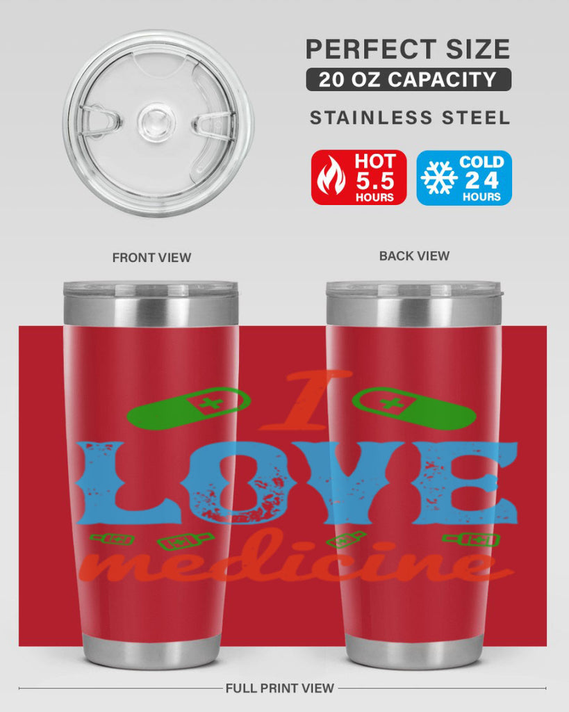 i love medicine Style 46#- medical- tumbler