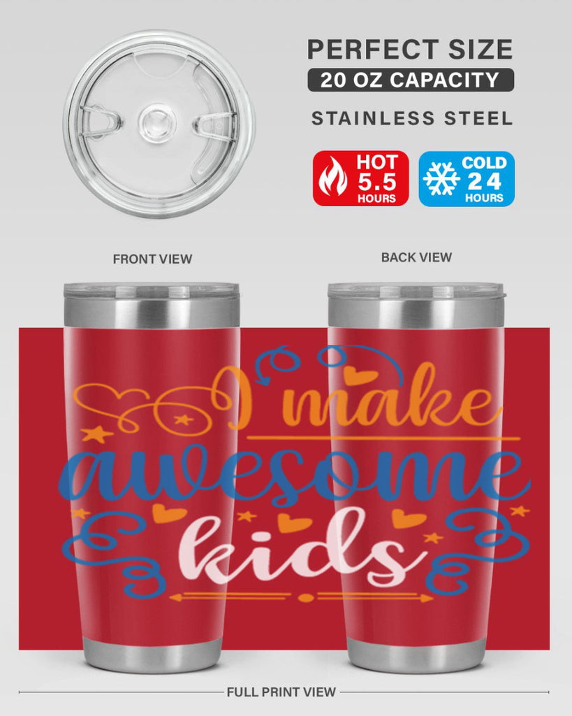 i make awesome kids 88#- fathers day- Tumbler