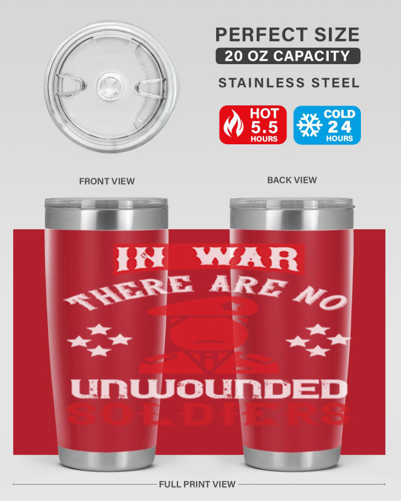 in war there are no unwounded soldiers 54#- Veterns Day- Tumbler