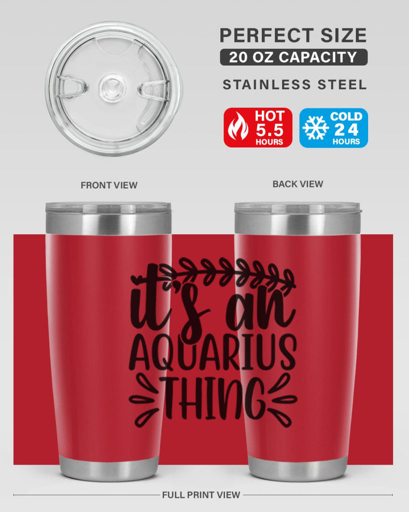 its a naquarius thing 275#- zodiac- Tumbler