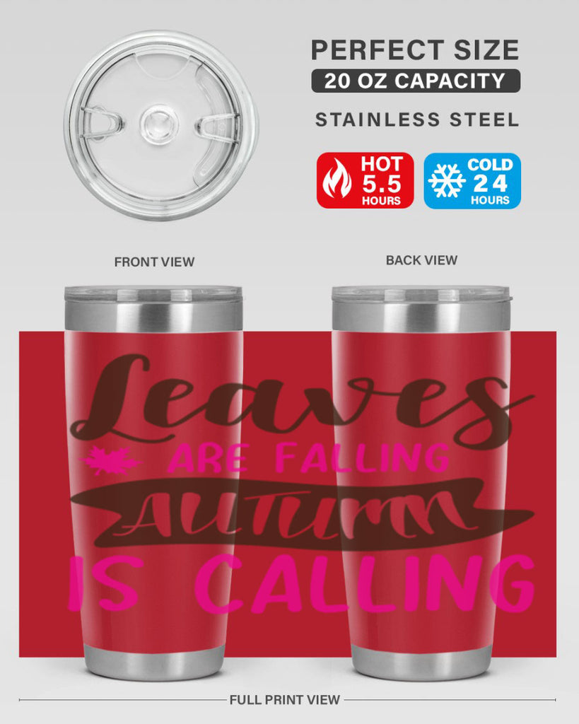 leaves are falling autumn is calling 389#- fall- Tumbler