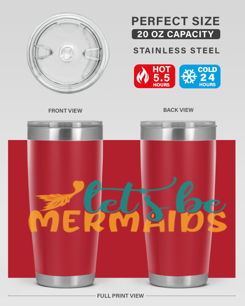 lets be mermaids Style 94#- summer- Tumbler