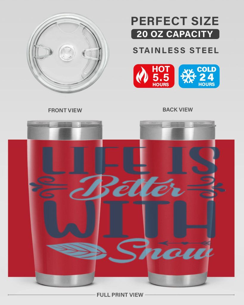 life is better with snow 299#- winter- Tumbler