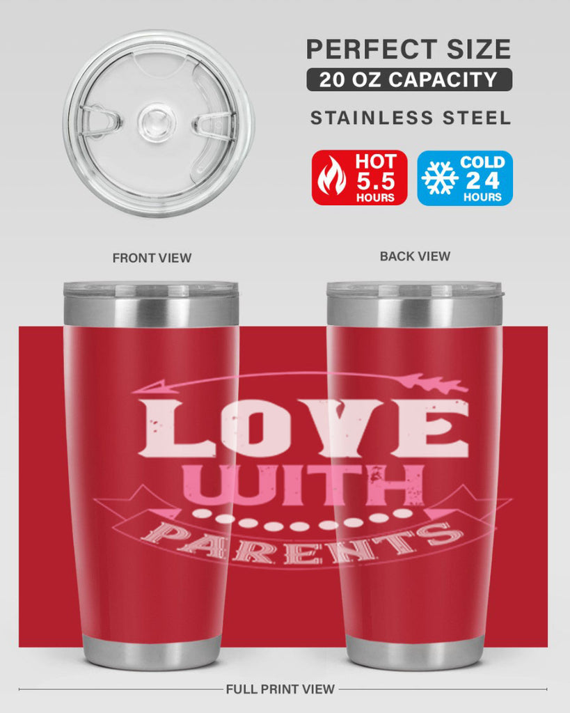 love with parents 43#- valentines day- Tumbler