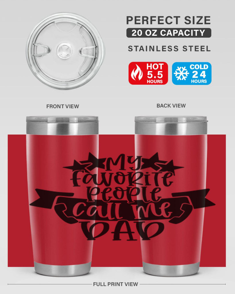 my favorite people call me dad 28#- fathers day- Tumbler