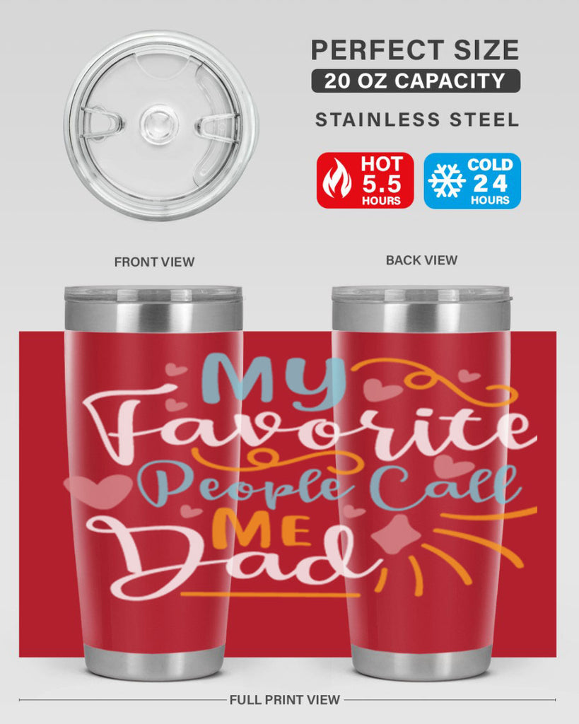 my favorite people call me dad 79#- fathers day- Tumbler