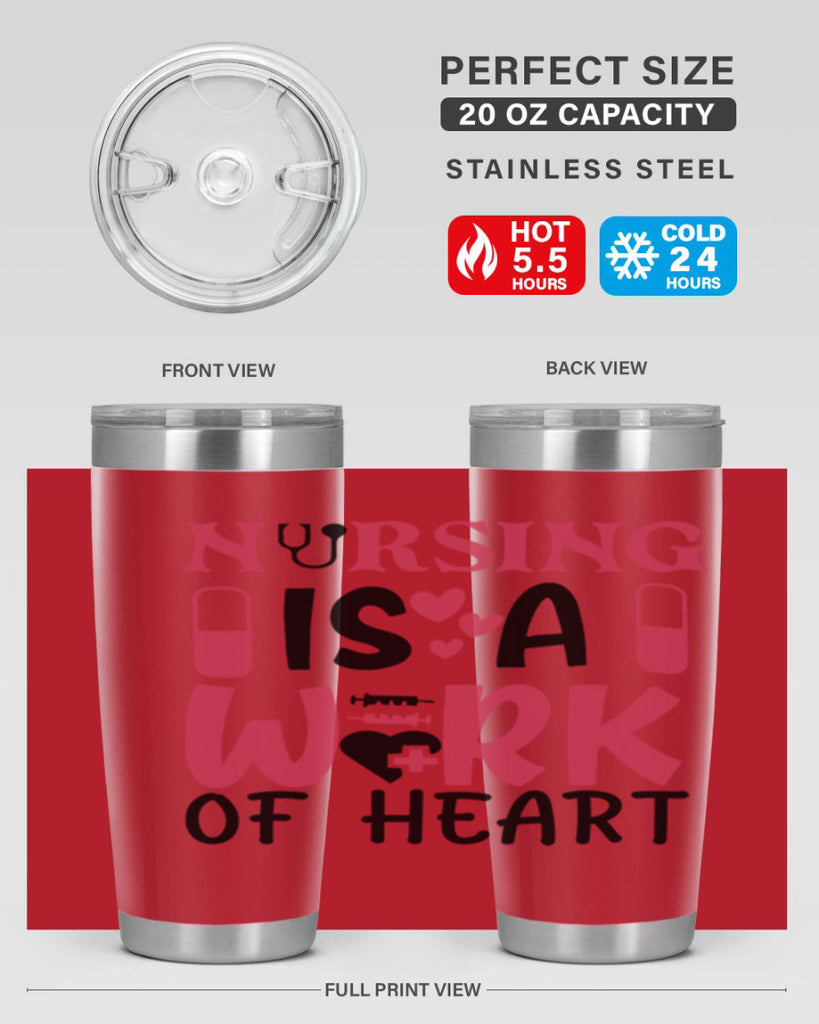 nursing is a work of heart Style Style 69#- nurse- tumbler