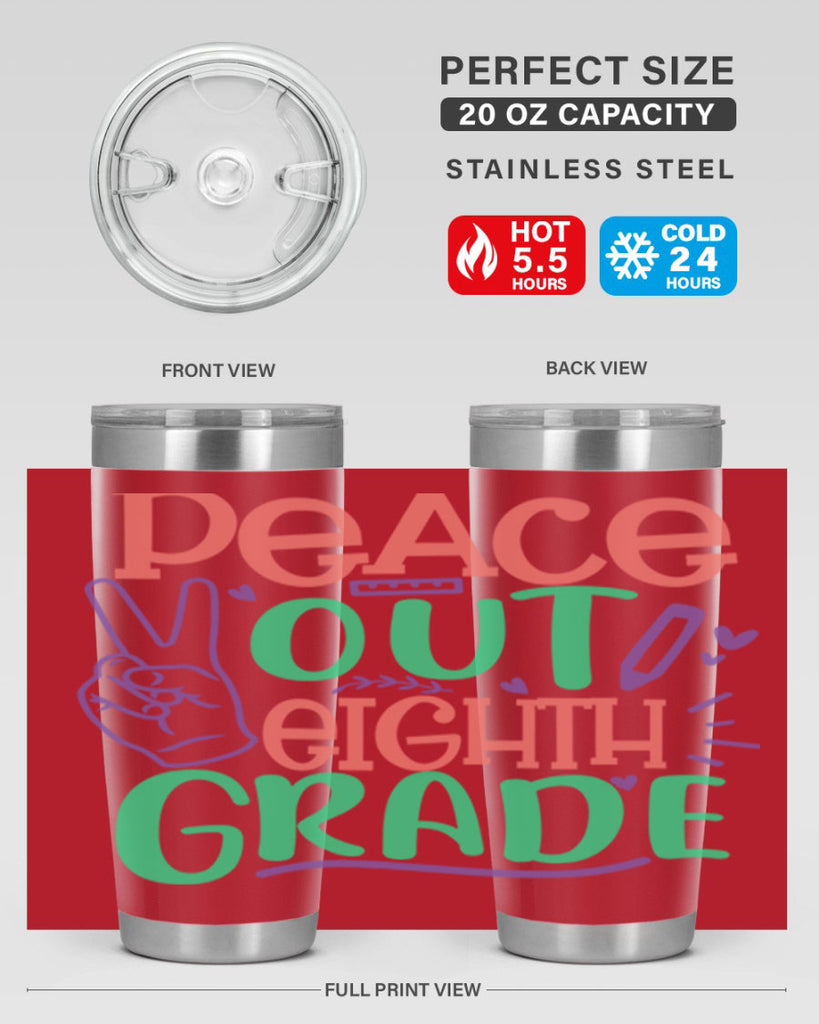 peace out 8th gradee 3#- 8th grade- Tumbler
