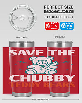 save the chubby teddy bears 28#- Bears- Tumbler