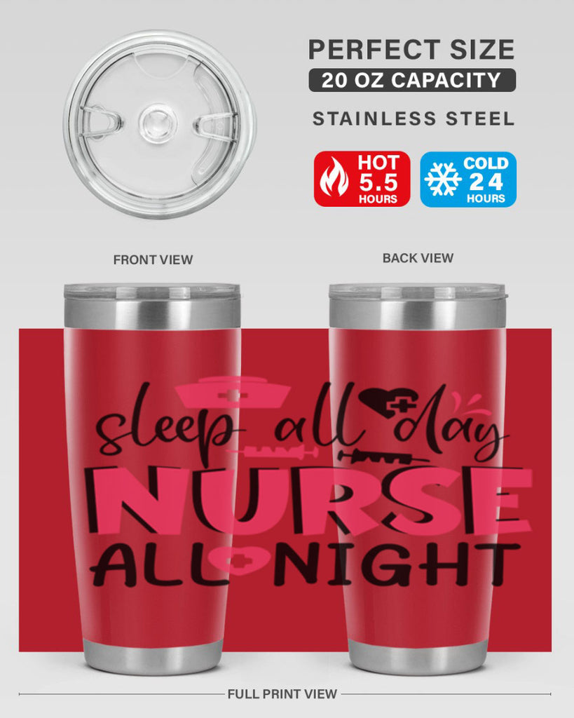 sleep all day nurse all night Style 350#- nurse- tumbler