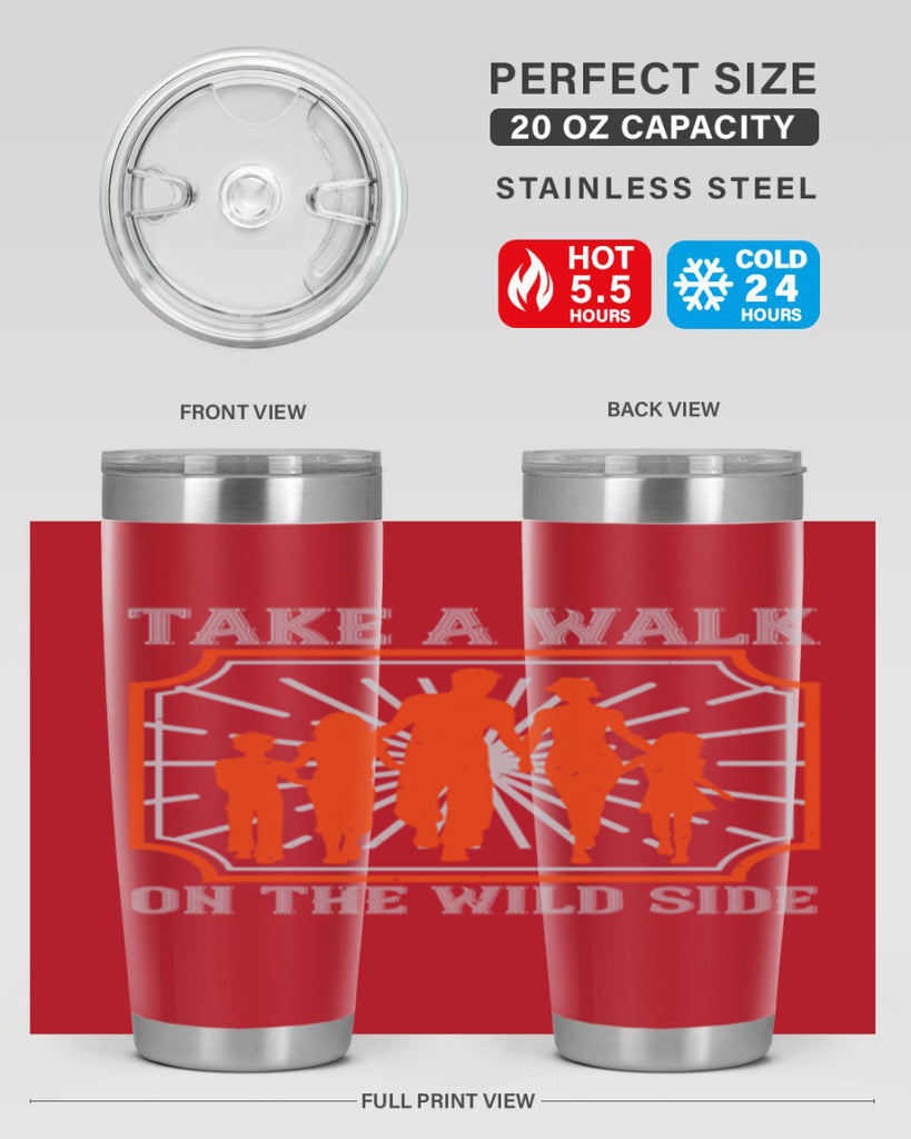 take a walk on the wild side 27#- walking- Tumbler