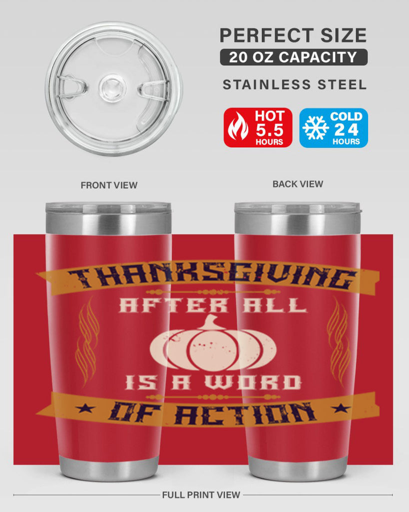 thanksgiving after all is a word of action 8#- thanksgiving- Tumbler