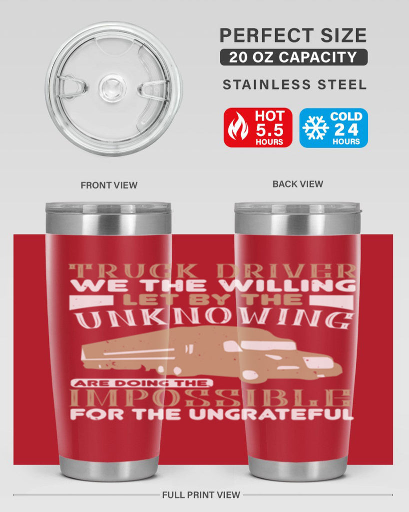 truck driver we the willing let by the z Style 15#- truck driver- tumbler