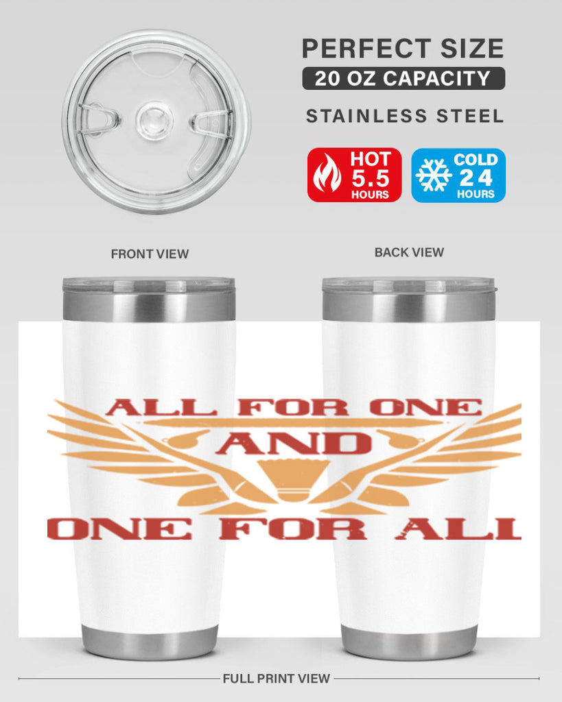 All for one and one for all 2360#- badminton- Tumbler