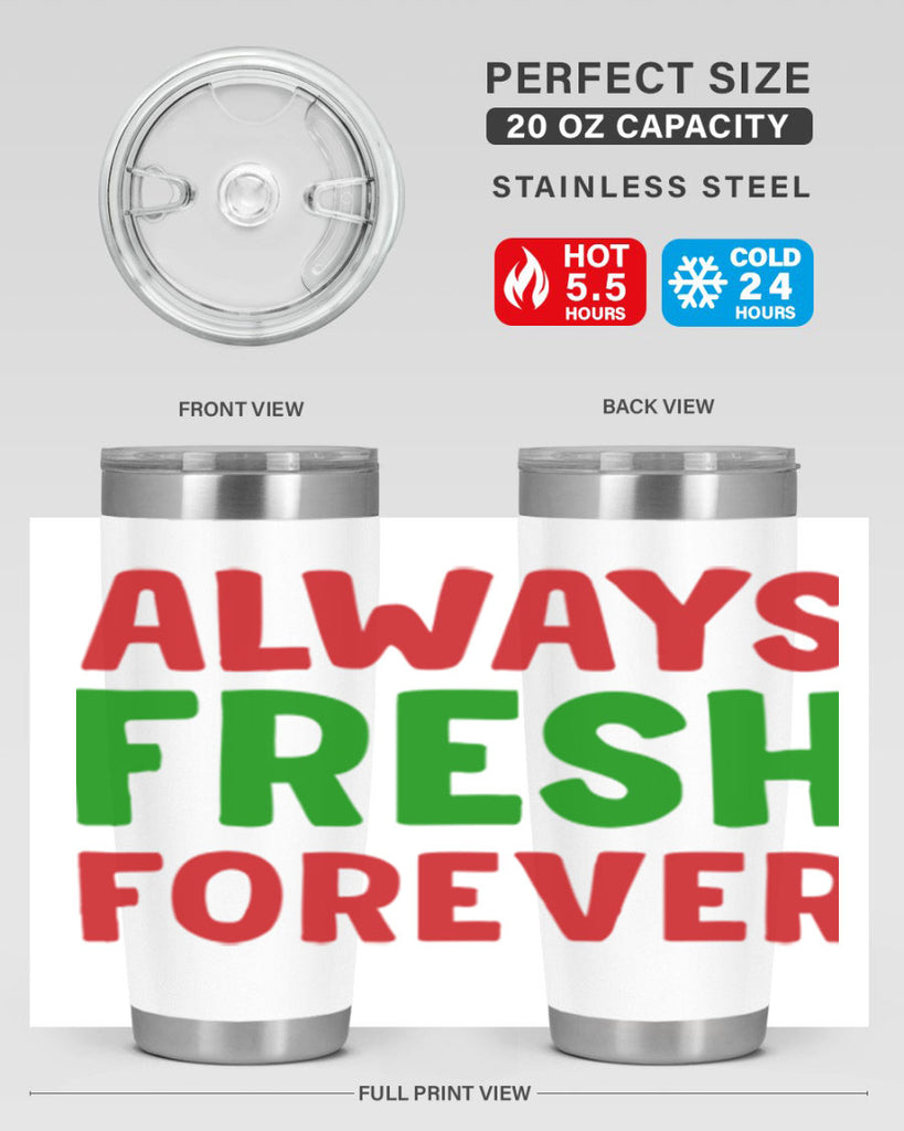 Always Fresh Forever 11#- winter- Tumbler