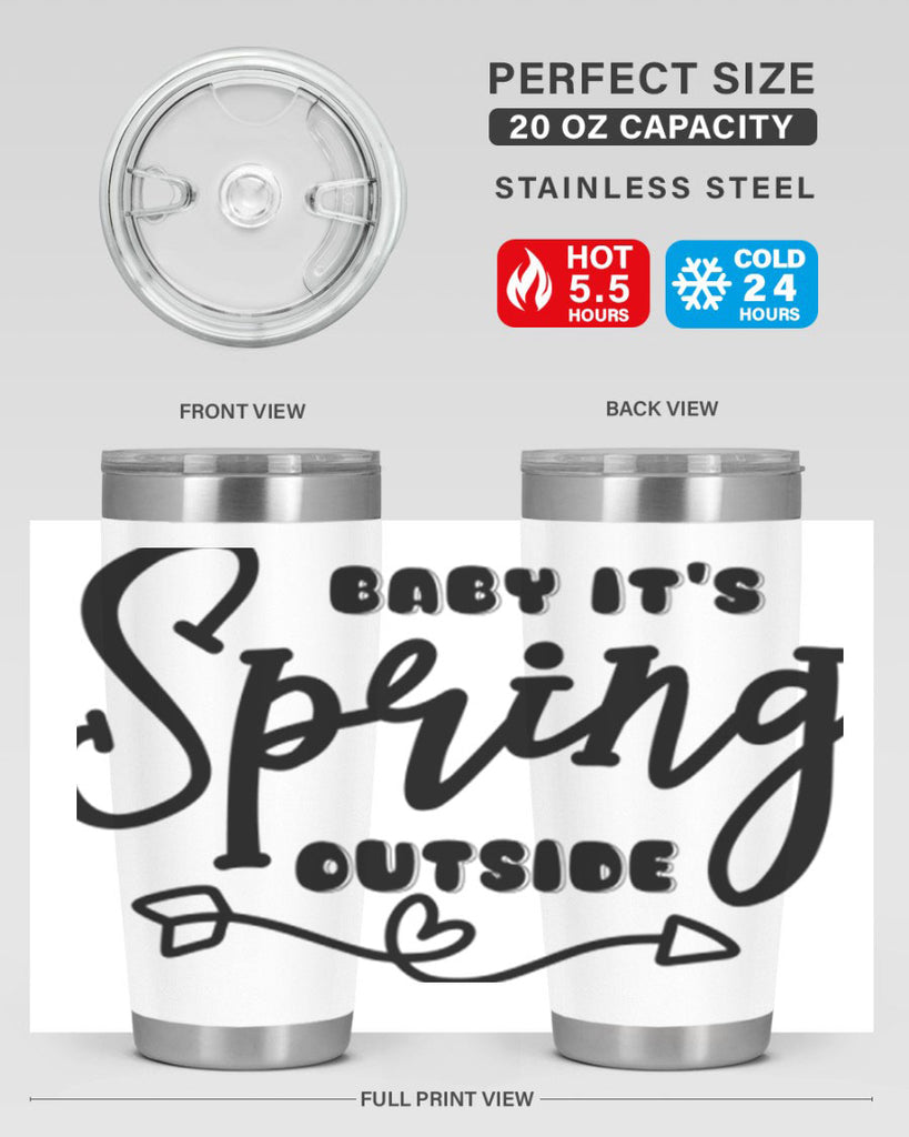 Baby It's Spring Outside25#- spring- Tumbler
