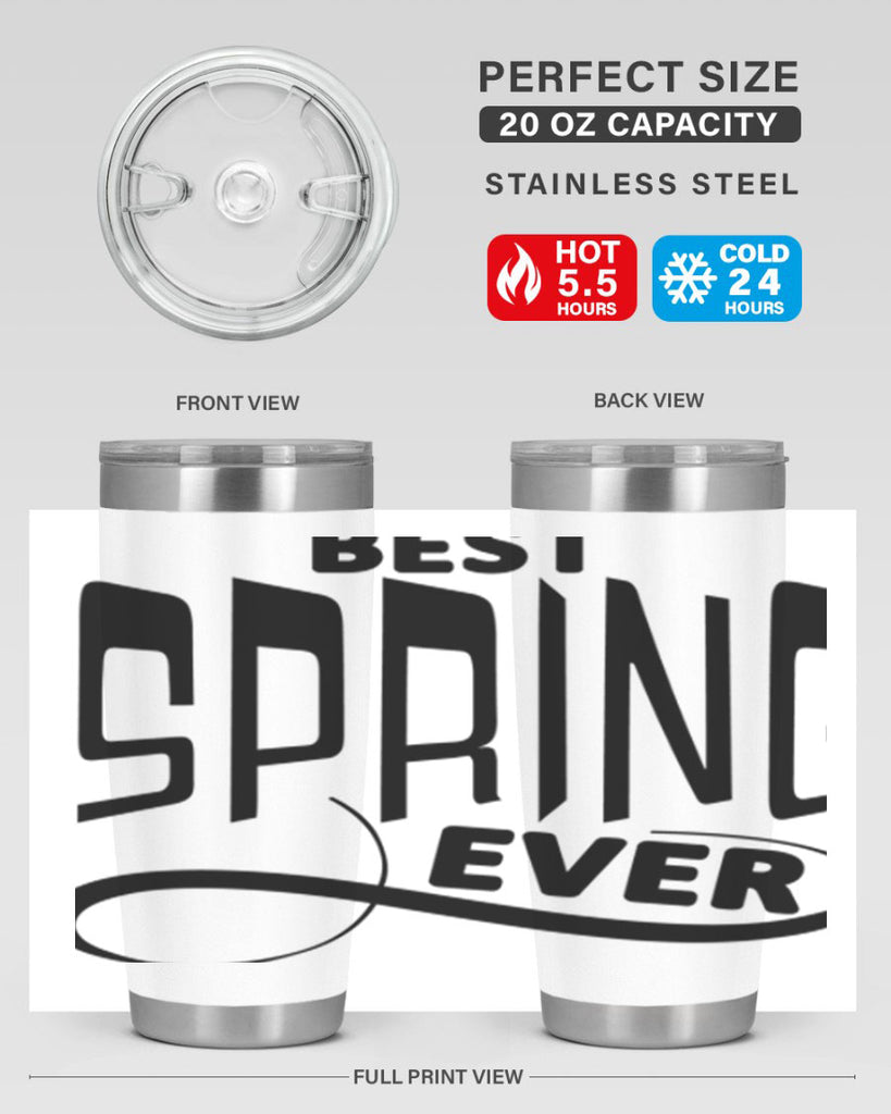 Best Spring Ever35#- spring- Tumbler