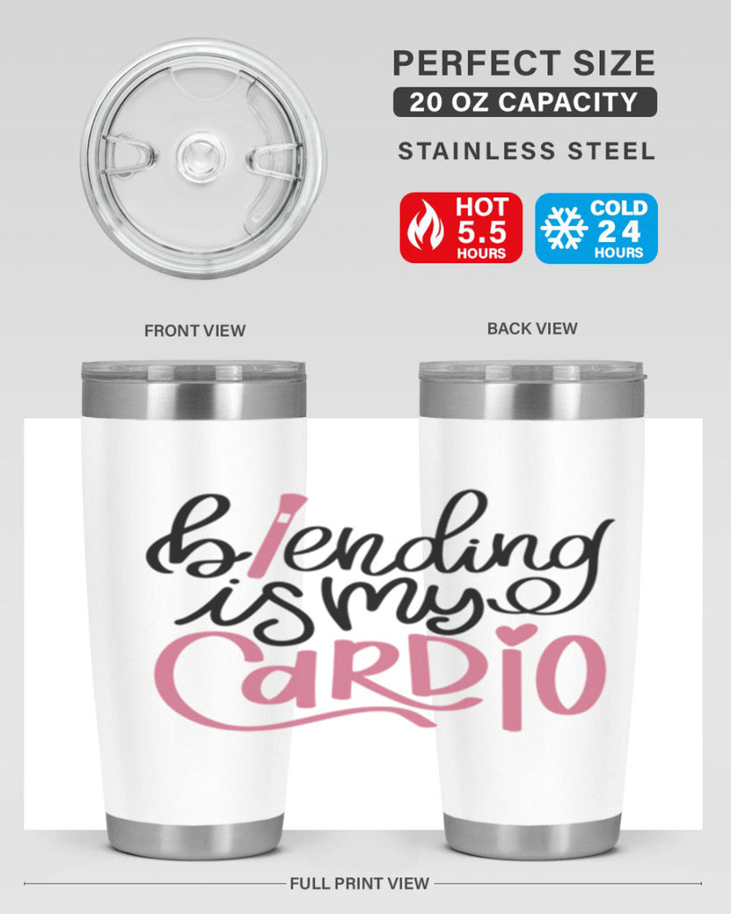 Blending is my Cardio Style 130#- make up- Tumbler